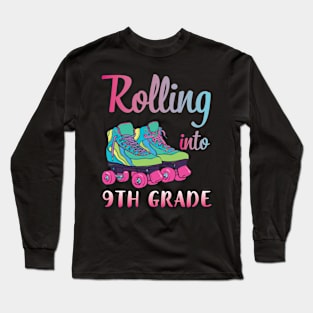 Rollerblading Students Rolling Into 9th Grade Happy First Day Of School Long Sleeve T-Shirt